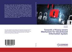 Buchcover von Towards a Privacy-aware Mechanism for Cloud-based Information System