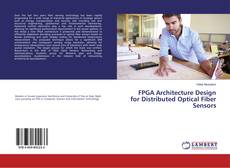 Copertina di FPGA Architecture Design for Distributed Optical Fiber Sensors