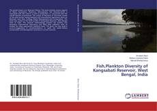 Copertina di Fish,Plankton Diversity of Kangsabati Reservoir, West Bengal, India