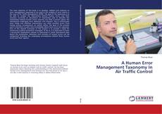 Buchcover von A Human Error Management Taxonomy In Air Traffic Control