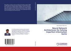 Buchcover von Neural Network Architectures for Solving Imperfect Information Game