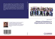 Buchcover von Echoes of Emotions in Organizational Learning