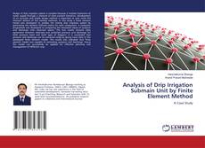 Buchcover von Analysis of Drip Irrigation Submain Unit by Finite Element Method