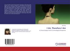 Buchcover von I Ink, Therefore I Am