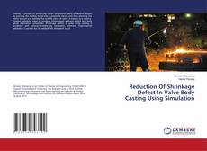 Buchcover von Reduction Of Shrinkage Defect In Valve Body Casting Using Simulation