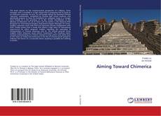Buchcover von Aiming Toward Chimerica