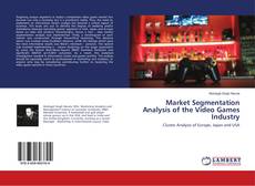 Buchcover von Market Segmentation Analysis of the Video Games Industry