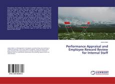 Copertina di Performance Appraisal and Employee Reward Review for Internal Staff