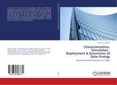 Copertina di Characterization, Simulation, Deployment & Economics of Solar Energy