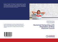 Buchcover von Numerical Computing with Simulation of Basic Electrical Circuits
