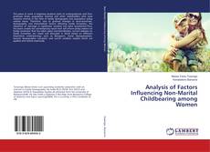 Copertina di Analysis of Factors Influencing Non-Marital Childbearing among Women