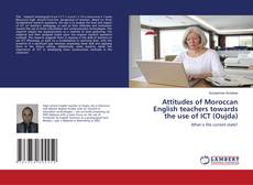 Buchcover von Attitudes of Moroccan English teachers towards the use of ICT (Oujda)