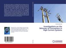 Buchcover von Investigations on the Behavior of Connectors in High Current Systems