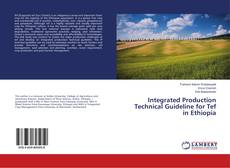 Buchcover von Integrated Production Technical Guideline for Tef in Ethiopia