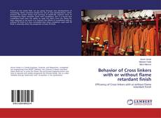 Copertina di Behavior of Cross linkers with or without flame retardant finish