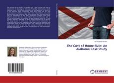 Buchcover von The Cost of Home Rule: An Alabama Case Study