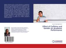Copertina di Effect of Caffeine and Gender on Academic Performance