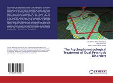 Buchcover von The Psychopharmacological Treatment of Dual Psychotic Disorders
