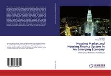 Buchcover von Housing Market and Housing Finance System In An Emerging Economy