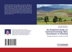 Buchcover von An Empirical study on Contract Farming: New Innovation in Farming