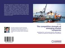 Copertina di The competitive strength of emerging-market companies