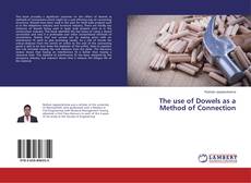 Couverture de The use of Dowels as a Method of Connection