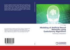Borítókép a  Modeling of Artificial Neural Networks using Evolutionary Algorithms - hoz