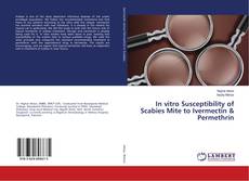Bookcover of In vitro Susceptibility of Scabies Mite to Ivermectin & Permethrin
