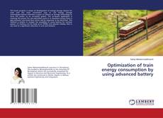 Buchcover von Optimization of train energy consumption by using advanced battery