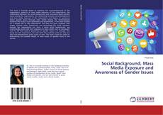 Buchcover von Social Background, Mass Media Exposure and Awareness of Gender Issues