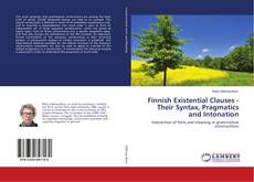 Buchcover von Finnish Existential Clauses - Their Syntax, Pragmatics and Intonation