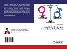 Buchcover von Inequality in the United States: Sexual Healthcare
