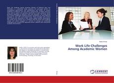 Copertina di Work Life Challenges Among Academic Women
