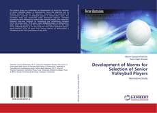 Copertina di Development of Norms for Selection of Senior Volleyball Players