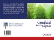 Couverture de A Study of Rainfall Variability on the NorthWest Region in Bangladesh