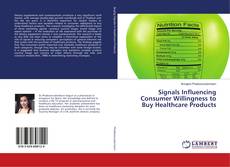 Copertina di Signals Influencing Consumer Willingness to Buy Healthcare Products