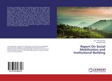 Copertina di Report On Social Mobilization and Institutional Building