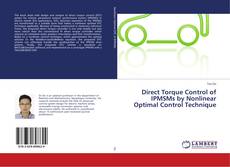 Buchcover von Direct Torque Control of IPMSMs by Nonlinear Optimal Control Technique