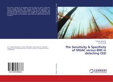 Buchcover von The Sensitivity & Specificity of MUAC versus BMI in detecting CED