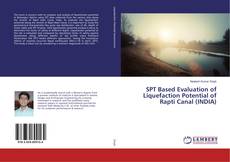 Copertina di SPT Based Evaluation of Liquefaction Potential of Rapti Canal (INDIA)