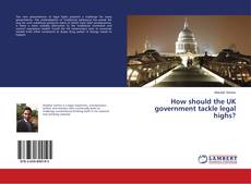 Buchcover von How should the UK government tackle legal highs?