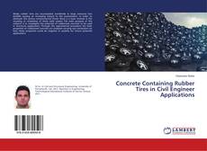 Buchcover von Concrete Containing Rubber Tires in Civil Engineer Applications