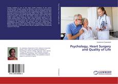 Couverture de Psychology, Heart Surgery and Quality of Life