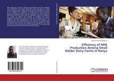Buchcover von Efficiency of Milk Production Among Small Holder Dairy Farms in Kenya