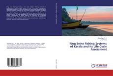 Capa do livro de Ring Seine Fishing Systems of Kerala and its Life Cycle Assessment 