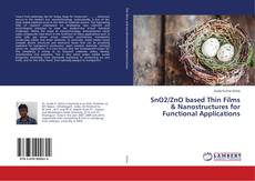 Copertina di SnO2/ZnO based Thin Films & Nanostructures for Functional Applications