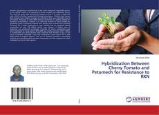 Buchcover von Hybridization Between Cherry Tomato and Petomech for Resistance to RKN