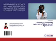 Buchcover von Models of Probability Processes of Distortion of Digital Media