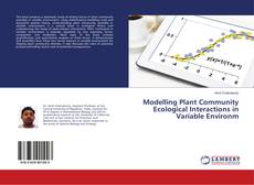 Copertina di Modelling Plant Community Ecological Interactions in Variable Environm