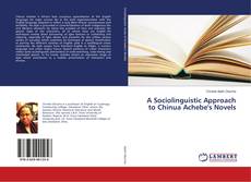 Buchcover von A Sociolinguistic Approach to Chinua Achebe's Novels